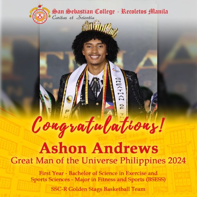 Congratulations to Ashon Andrews, First Year - Bachelor of Science in Exercise and 
Sports Sciences - Major in Fitness and Sports (BSESS) and member of the SSC-R Golden Stags Basketball Team for winning the Great Man of the Universe Philippines 2024 crown held on November 21, 2024.

Your Sebastinian Family takes pride in your remarkable achievement. 

Bravo, Baste! ✨✨

#BravoBaste
#SSCRMNL