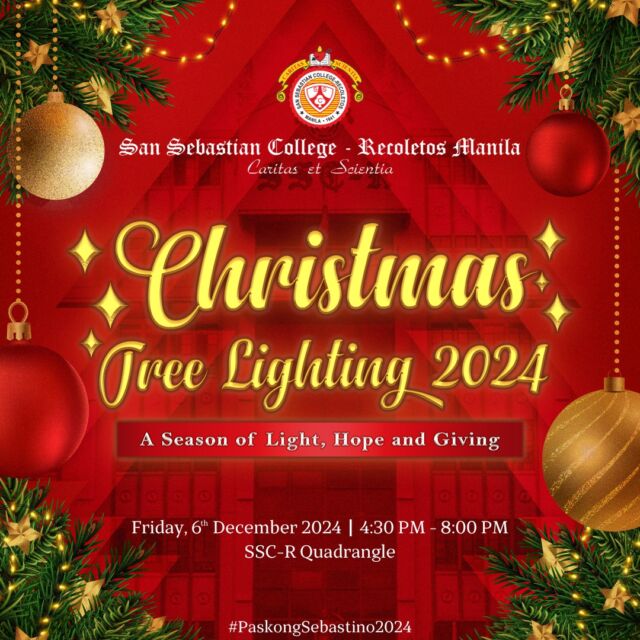 READ: The official Program of SSC-R Manila’s Christmas Tree Lighting Ceremony 2024.
The Sebastinian Community is enjoined to attend the Eucharistic Celebration and the dazzling Christmas Tree Lighting spectacle. 

See you on Friday, Sebastinians! 

#ChristmasTreelighting2024
#PaskongSebastino2024
#SSCRMNL
#BravoBaste